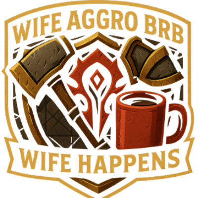 Wife Aggro BRB • Mankrik • US | Guilds of WoW